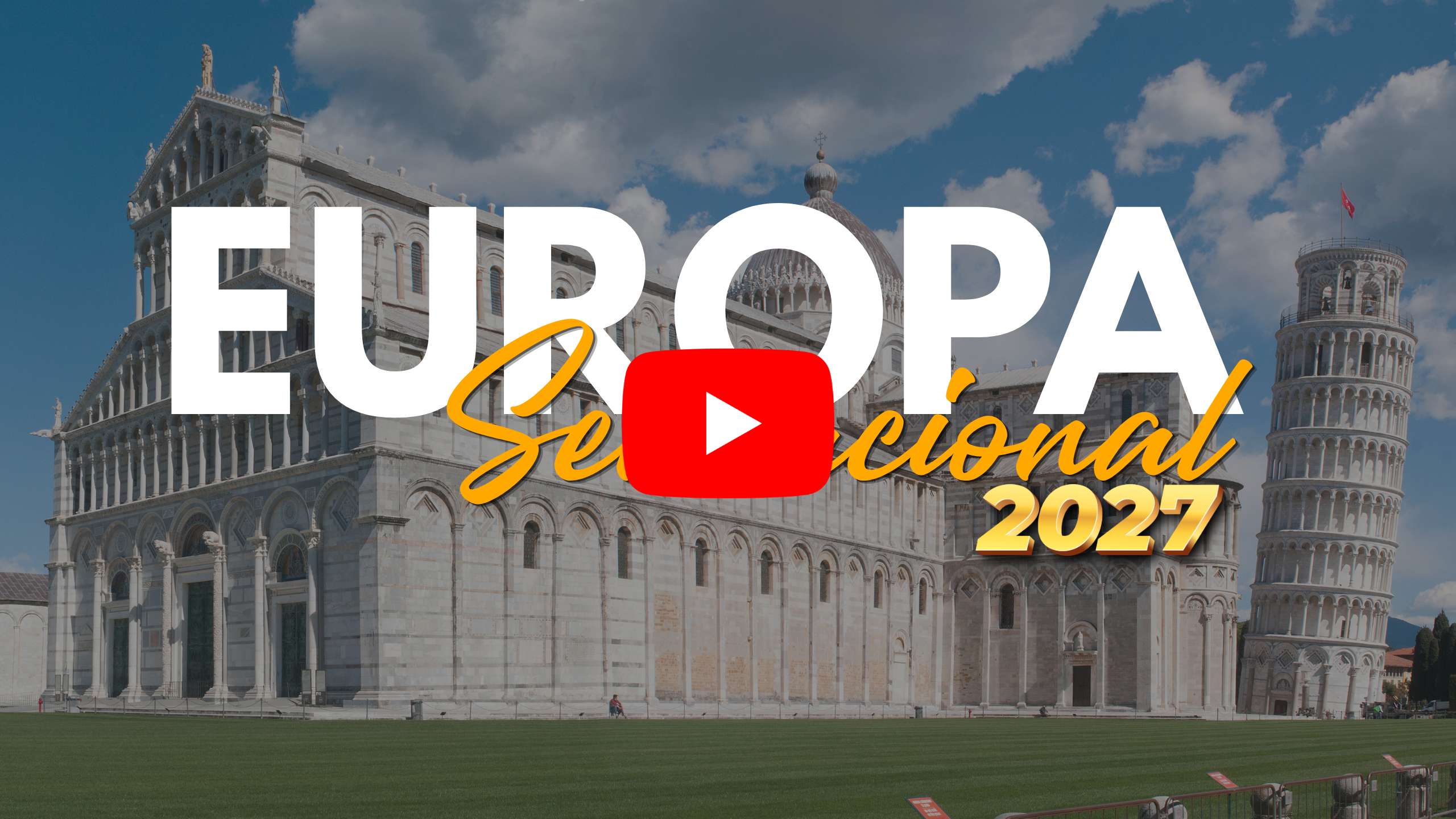 Portada del tour Europa Sensacional 2027 mostrando la Catedral de Pisa y la Torre Inclinada